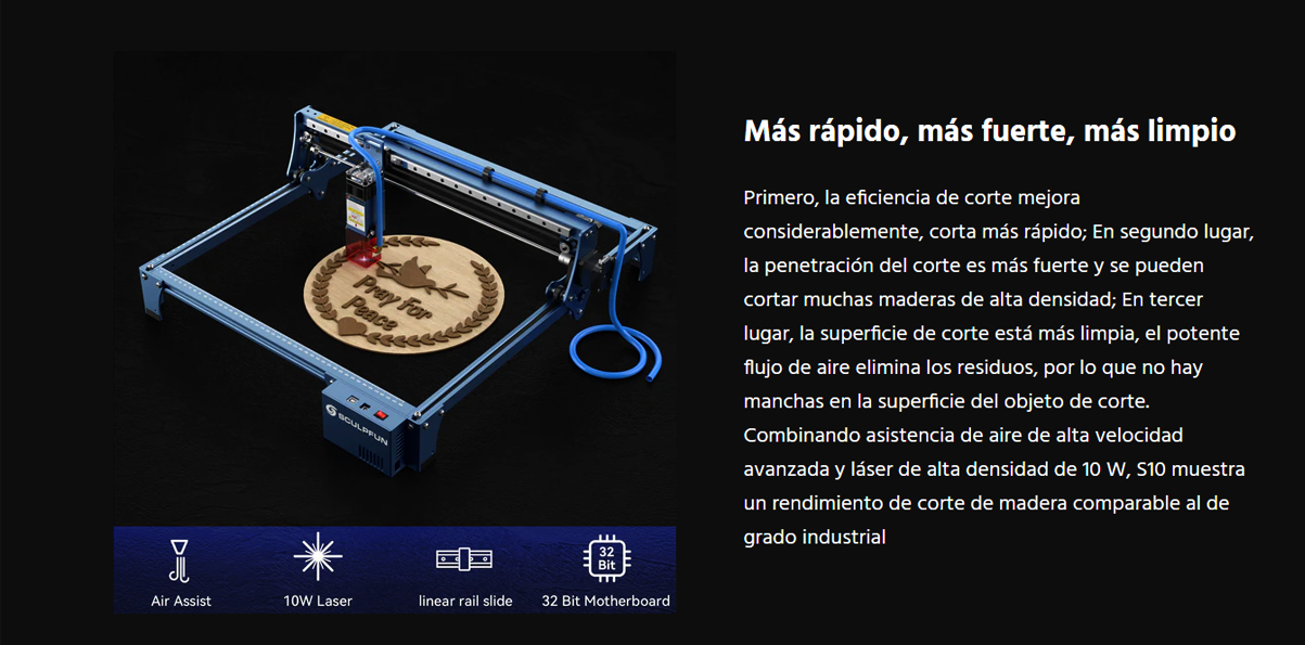  Más rapido, Más fuerte, Más limpio Sculpfun S10 (10w)