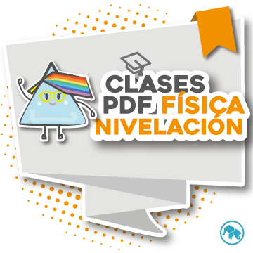 CLASES PDF FÍSICA NIVELACIÓN