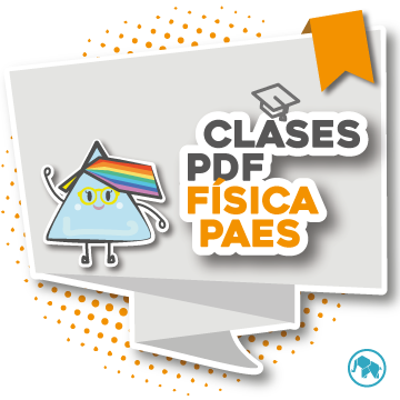 CLASES PDF FÍSICA PAES
