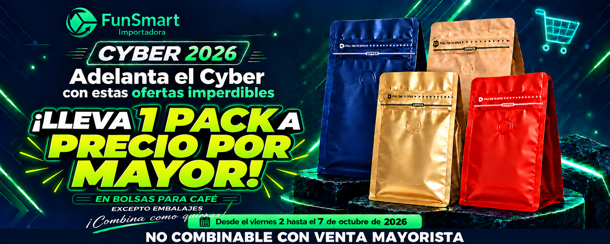 Cyber 2026: ¡Lleva 1 pack a precio por mayor! Bolsas para café, excepto embalajes. NO COMBINABLE CON VENTA MAYORISTA. Del 2 al 7 de octubre.