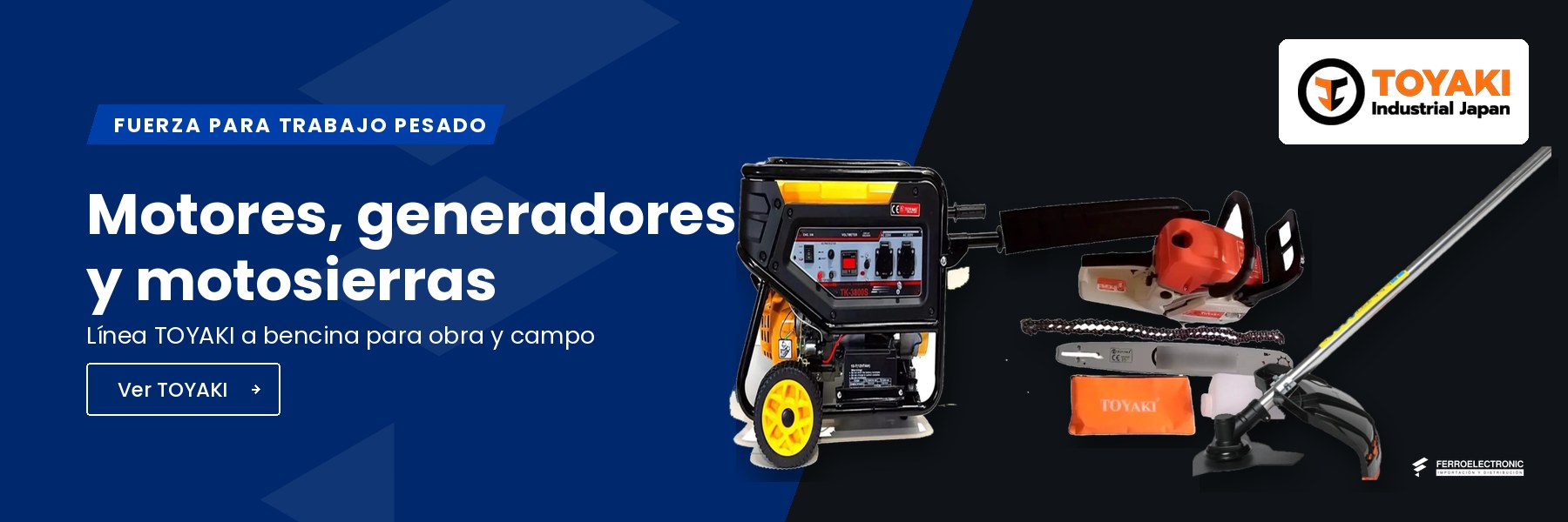 TOYAKI: motores bencineros, generadores y motosierras