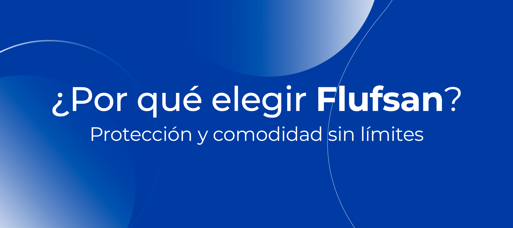 Flufsan.cl | La libertad de sentirse seguros