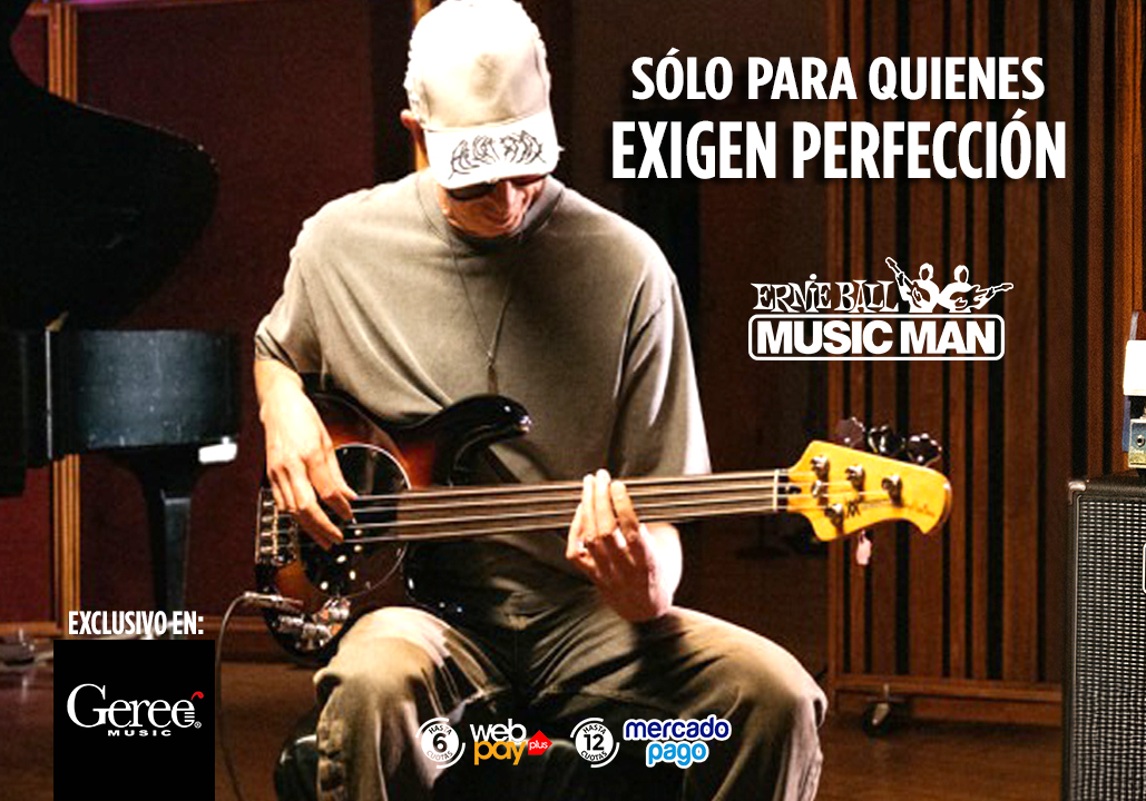 Ernie Ball Music Man: Los iconos absolutos del escenario nuevamente en Chile sólo en Geree Music