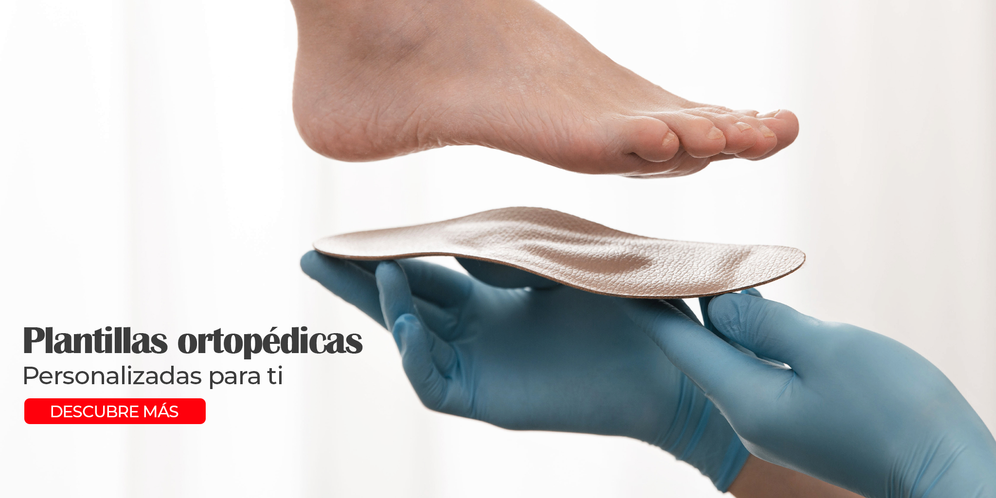 Plantillas ortopédicas a la medida