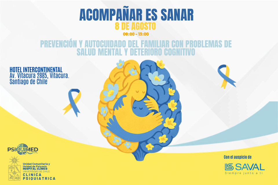 Acompañar es sanar: “Prevención y autocuidado del familiar de usuarios con problemas de salud  mental y deterioro cognitivo”
