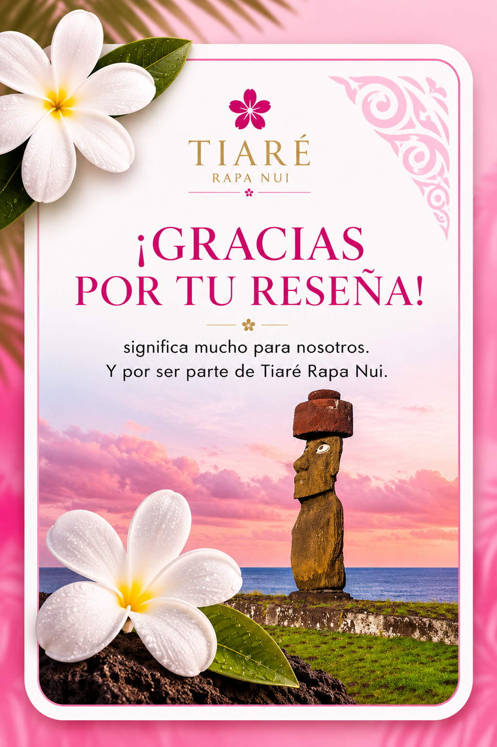 Gracias por tu reseña · Tiaré Rapa Nui