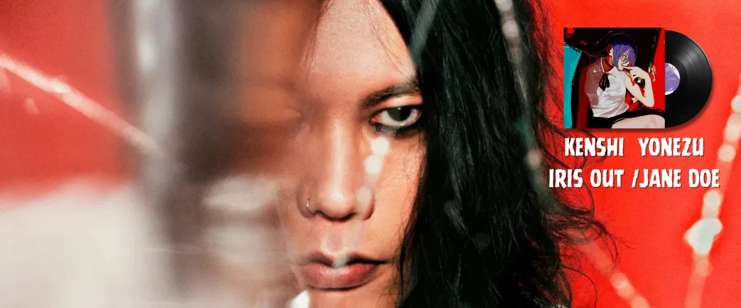 KENSHI YONEZU IRIS OUT