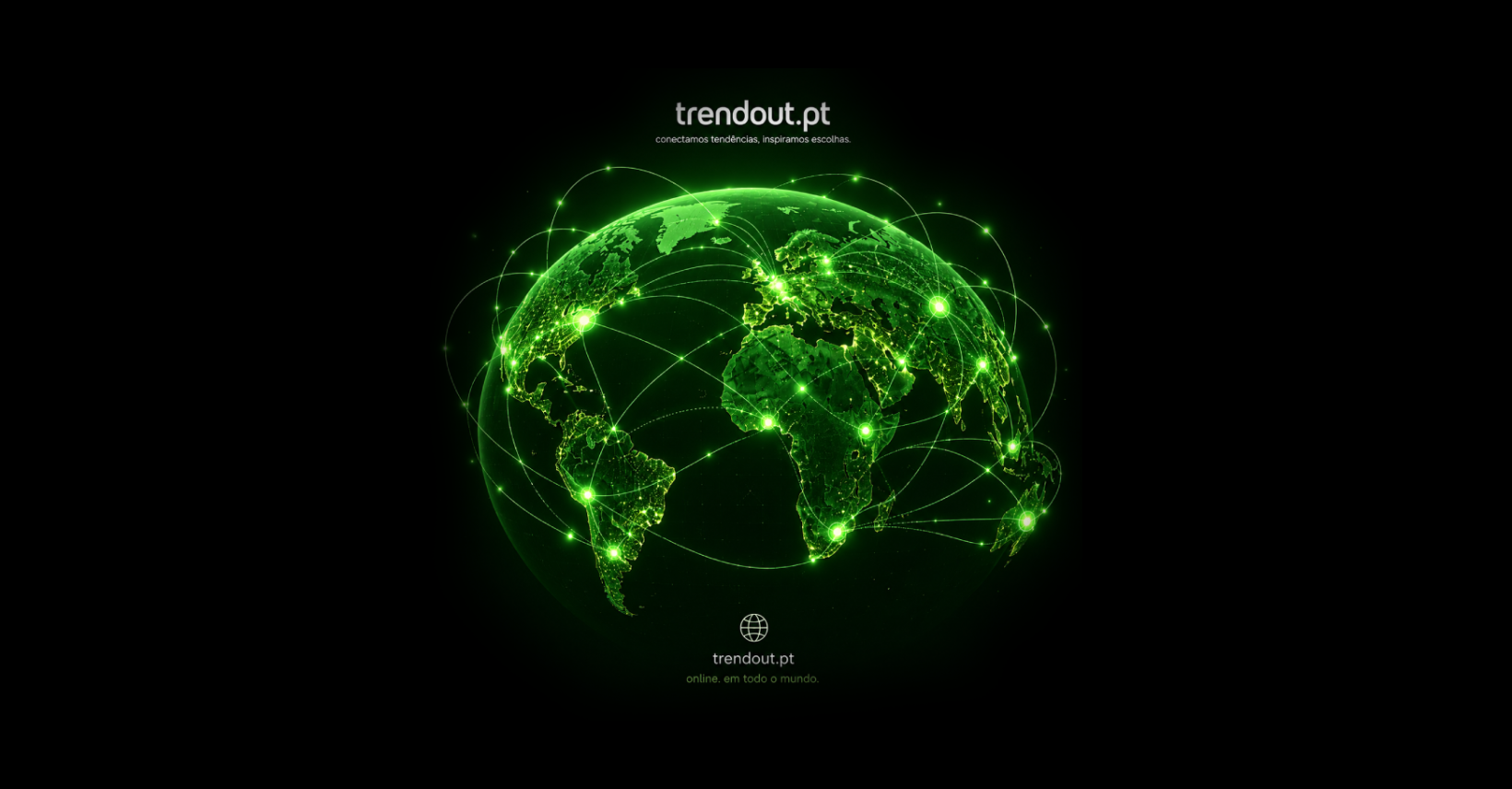 trendout com ligações ao mundo