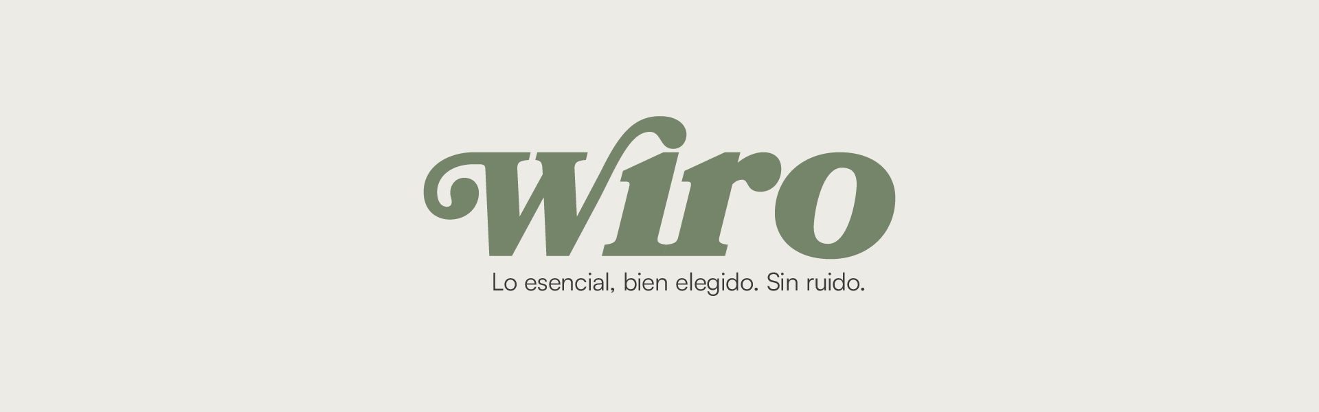 Wiro. Lo esencial, bien elegido, sin ruido