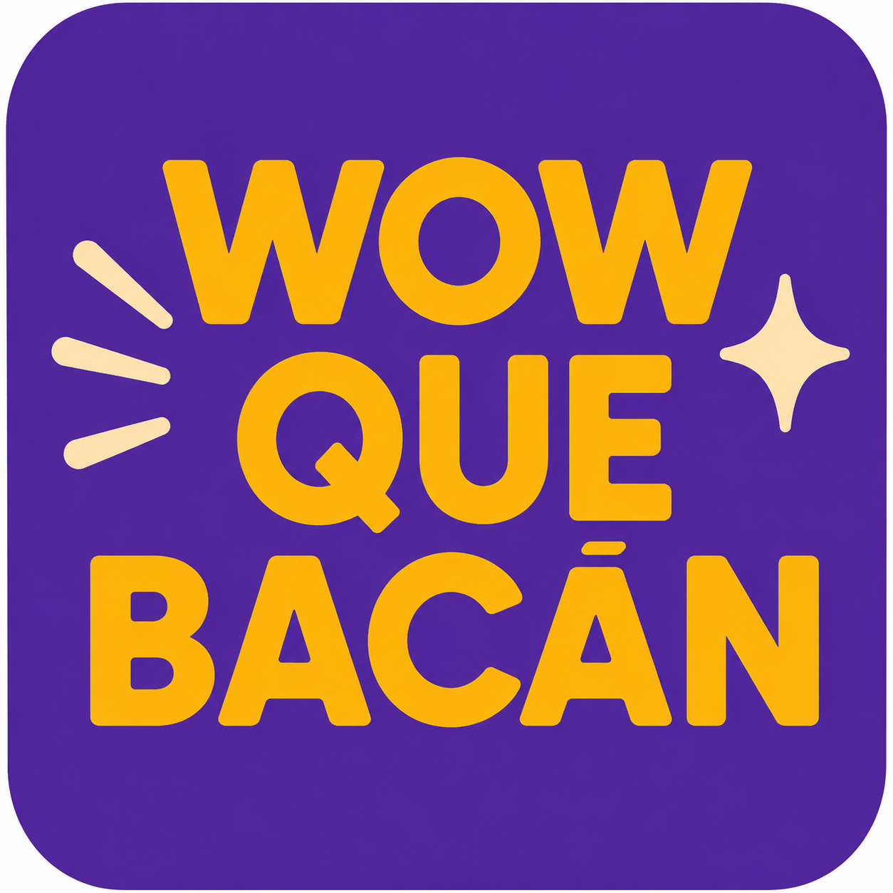 Wow Que Bacán